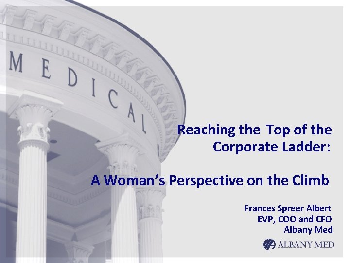 Reaching the Top of the Corporate Ladder: A Woman’s Perspective on the Climb Frances Reaching the Top of the Corporate Ladder: A Woman’s Perspective on the Climb Frances
