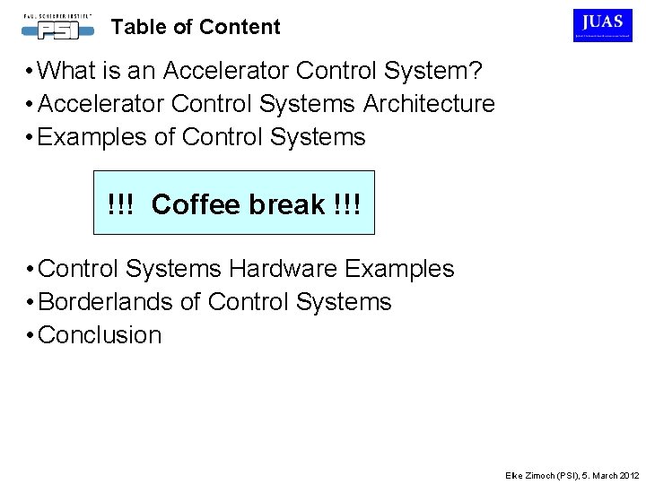 Table of Content • What is an Accelerator Control System? • Accelerator Control Systems