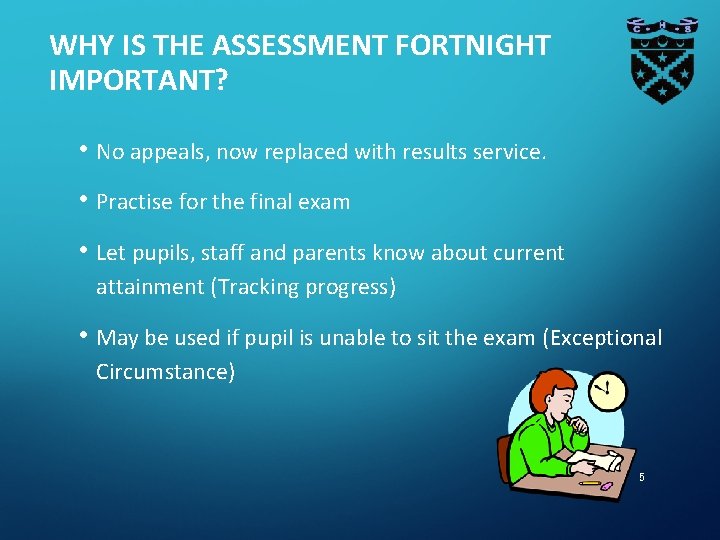 WHY IS THE ASSESSMENT FORTNIGHT IMPORTANT? • No appeals, now replaced with results service. WHY IS THE ASSESSMENT FORTNIGHT IMPORTANT? • No appeals, now replaced with results service.