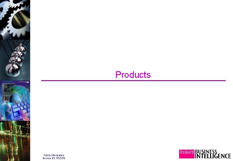 Products Public Information Version 3. 1: 1/1/2012 