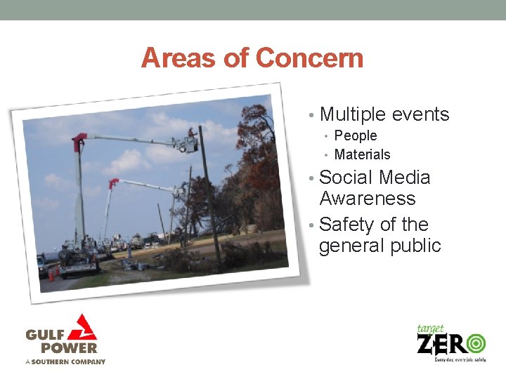 Areas of Concern • Multiple events • People • Materials • Social Media Awareness