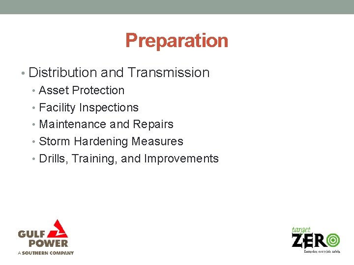 Preparation • Distribution and Transmission • Asset Protection • Facility Inspections • Maintenance and