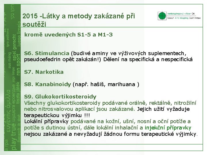 2015 -Látky a metody zakázané při soutěži kromě uvedených S 1 -5 a M