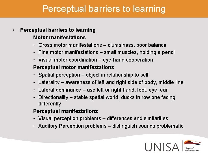 Perceptual barriers to learning • Perceptual barriers to learning Motor manifestations • Gross motor