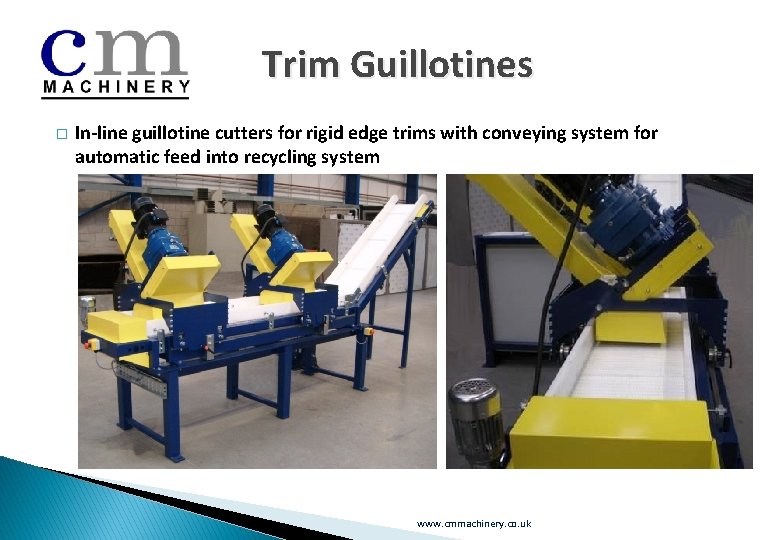 Trim Guillotines � In-line guillotine cutters for rigid edge trims with conveying system for