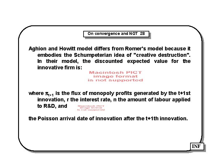On convergence and NGT 28 Aghion and Howitt model differs from Romer's model because