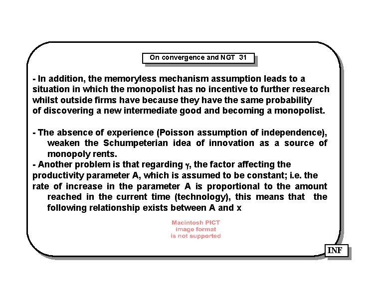 On convergence and NGT 31 - In addition, the memoryless mechanism assumption leads to