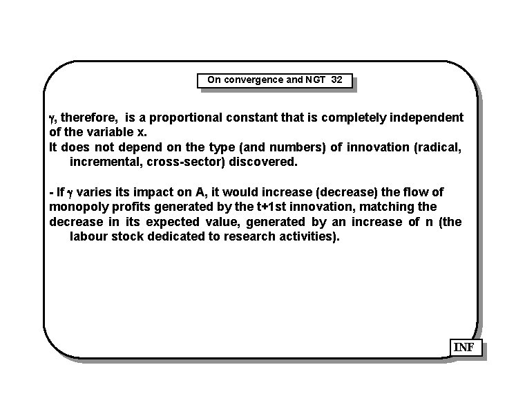 On convergence and NGT 32 , therefore, is a proportional constant that is completely