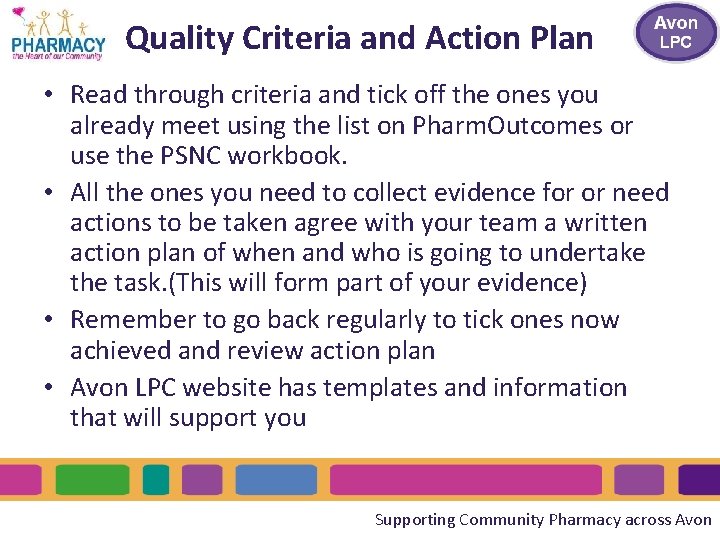 Quality Criteria and Action Plan • Read through criteria and tick off the ones