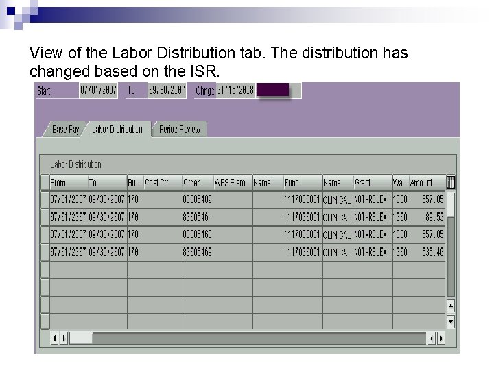 View of the Labor Distribution tab. The distribution has changed based on the ISR.