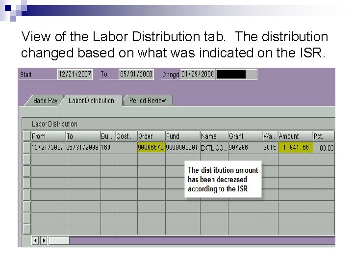 View of the Labor Distribution tab. The distribution changed based on what was indicated