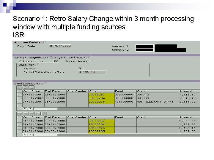 Scenario 1: Retro Salary Change within 3 month processing window with multiple funding sources.