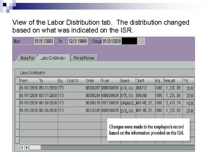 View of the Labor Distribution tab. The distribution changed based on what was indicated