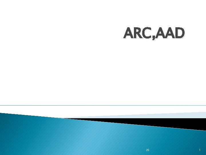 ARC, AAD 26 1 