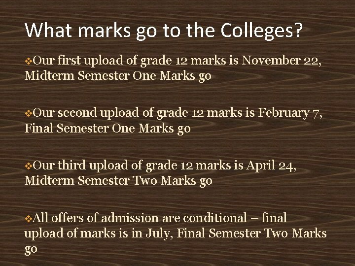 What marks go to the Colleges? Our first upload of grade 12 marks is