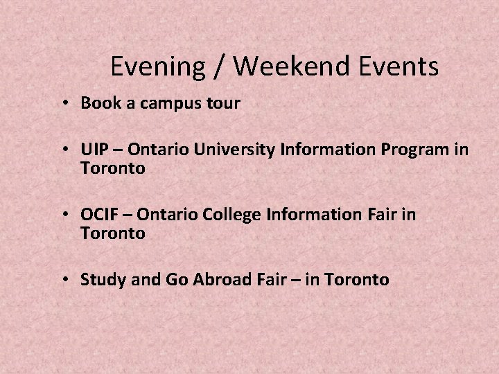 Evening / Weekend Events • Book a campus tour • UIP – Ontario University