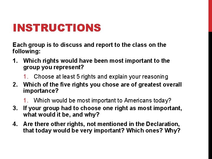 INSTRUCTIONS Each group is to discuss and report to the class on the following: INSTRUCTIONS Each group is to discuss and report to the class on the following:
