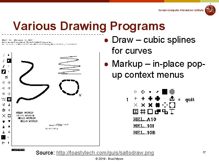 Various Drawing Programs l l Draw – cubic splines for curves Markup – in-place