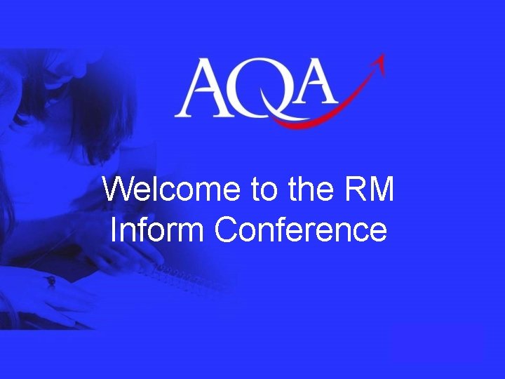 Welcome to the RM Inform Conference 