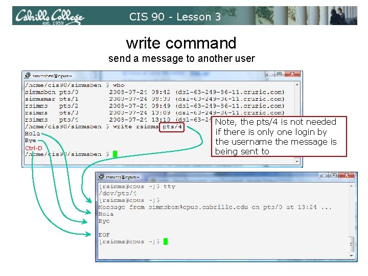 CIS 90 - Lesson 3 write command send a message to another user Ctrl-D