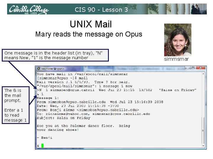 CIS 90 - Lesson 3 UNIX Mail Mary reads the message on Opus One