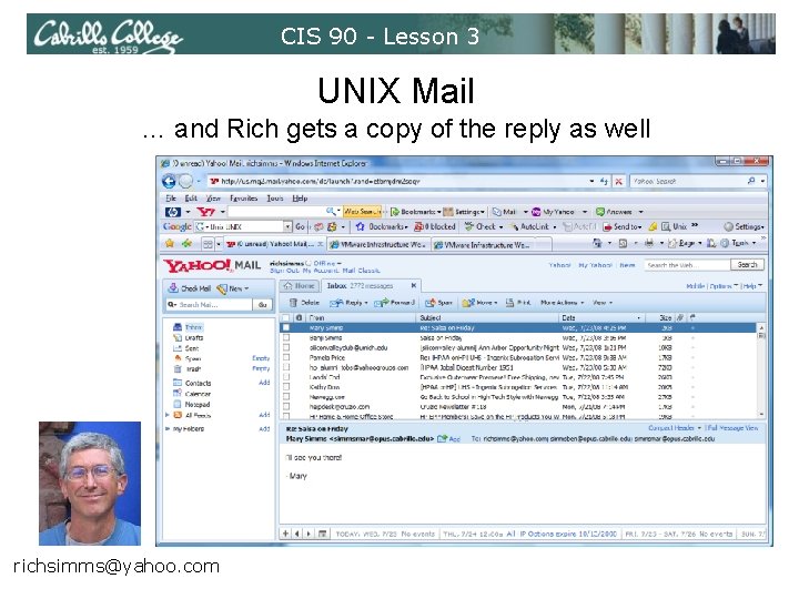CIS 90 - Lesson 3 UNIX Mail … and Rich gets a copy of