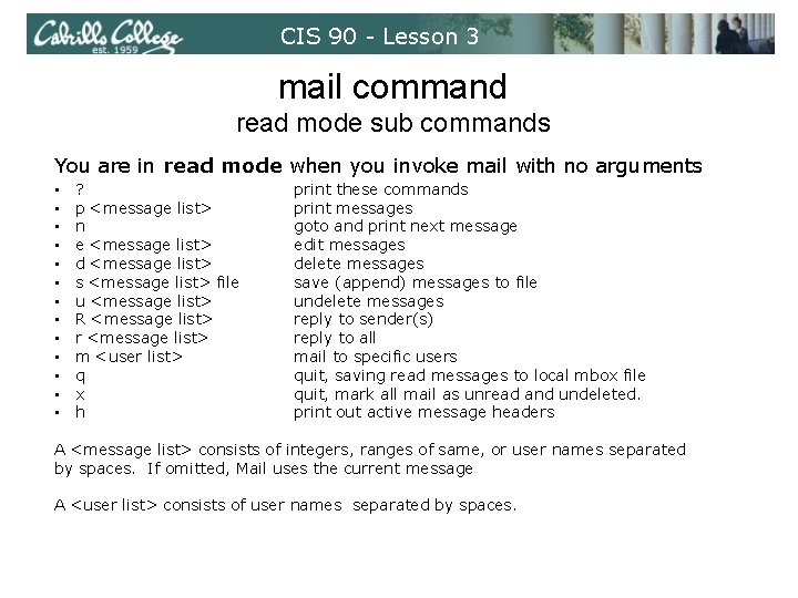 CIS 90 - Lesson 3 mail command read mode sub commands You are in