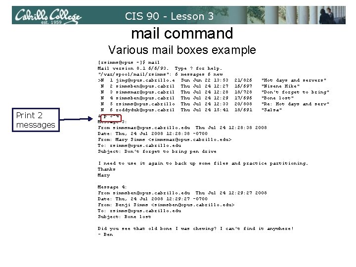 CIS 90 - Lesson 3 mail command Various mail boxes example Print 2 messages