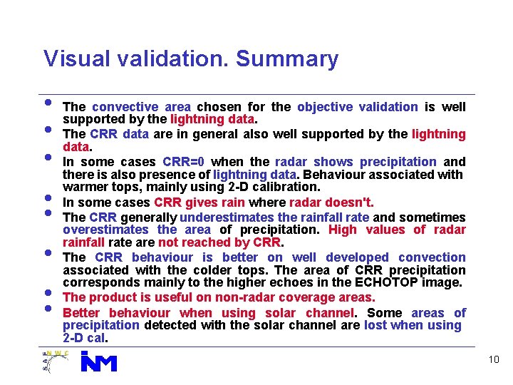 Visual validation. Summary • • The convective area chosen for the objective validation is