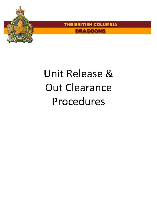 Unit Release & Out Clearance Procedures 