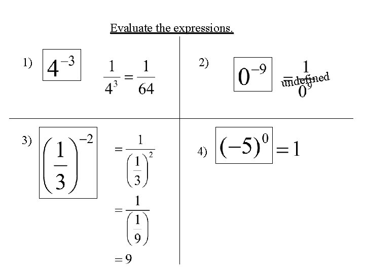 Evaluate the expressions. 1) 2) d undefine 3) 4) 