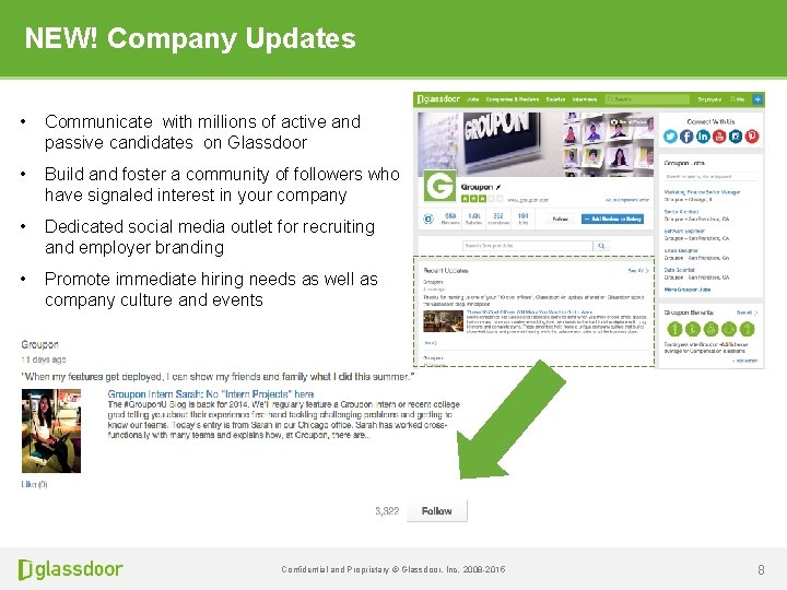 NEW! Company Updates • Communicate with millions of active and passive candidates on Glassdoor