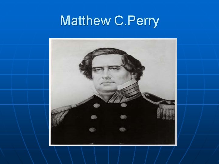 Matthew C. Perry 