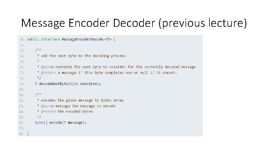 Message Encoder Decoder (previous lecture) 