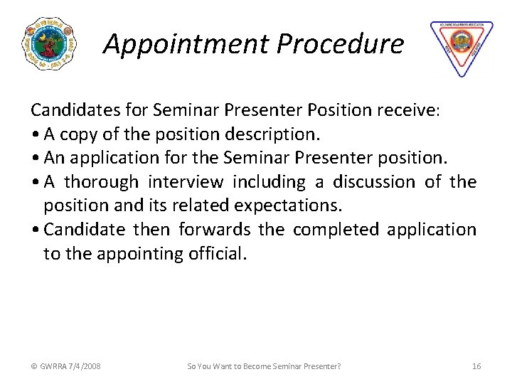 Appointment Procedure Candidates for Seminar Presenter Position receive: • A copy of the position