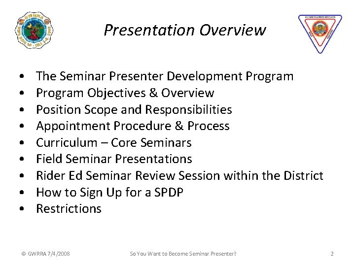 Presentation Overview • • • The Seminar Presenter Development Program Objectives & Overview Position