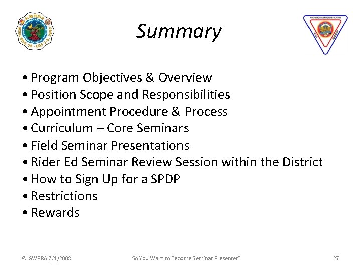 Summary • Program Objectives & Overview • Position Scope and Responsibilities • Appointment Procedure