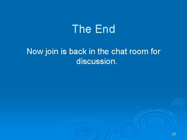 The End Now join is back in the chat room for discussion. 29 