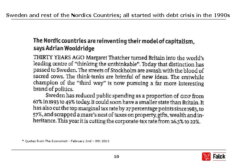 Sweden and rest of the Nordics Countries; all started with debt crisis in the