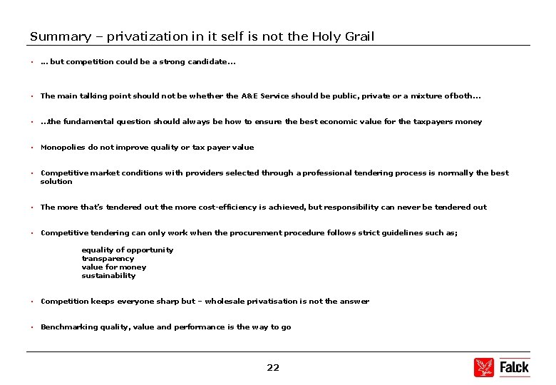 Summary – privatization in it self is not the Holy Grail • . .