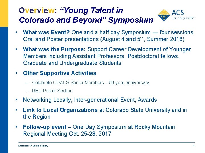 Overview: “Young Talent in Colorado and Beyond” Symposium • What was Event? One and