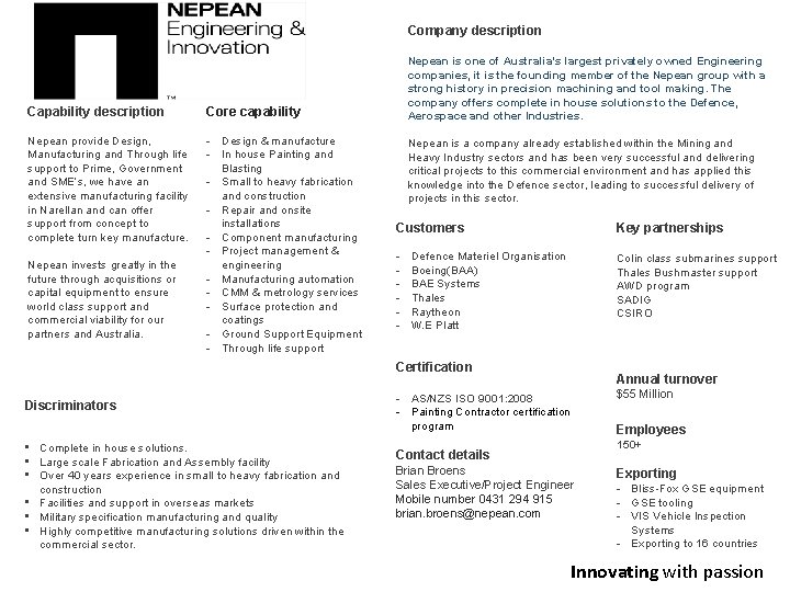 Company description Capability description Core capability Nepean provide Design, Manufacturing and Through life support