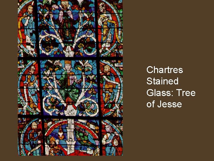 Chartres Stained Glass: Tree of Jesse 