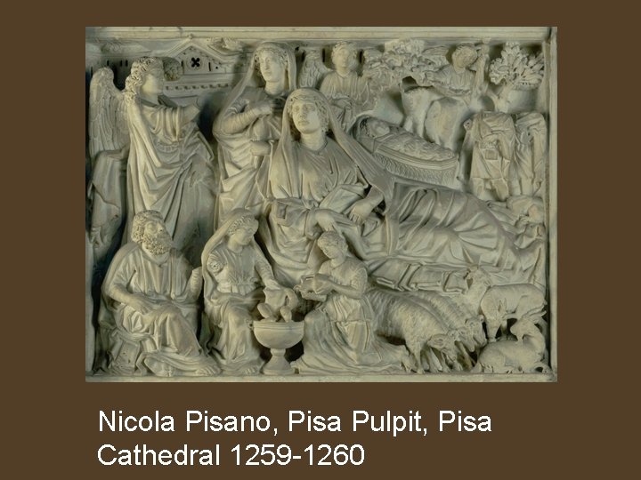 Nicola Pisano, Pisa Pulpit, Pisa Cathedral 1259 -1260 