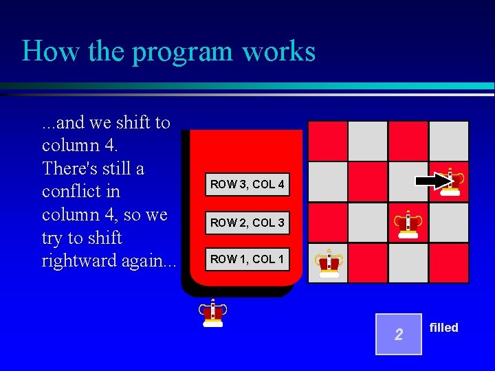 How the program works. . . and we shift to column 4. There's still