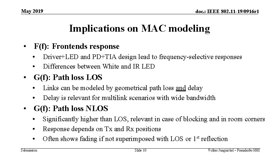 May 2019 doc. : IEEE 802. 11 -19/0916 r 1 Implications on MAC modeling