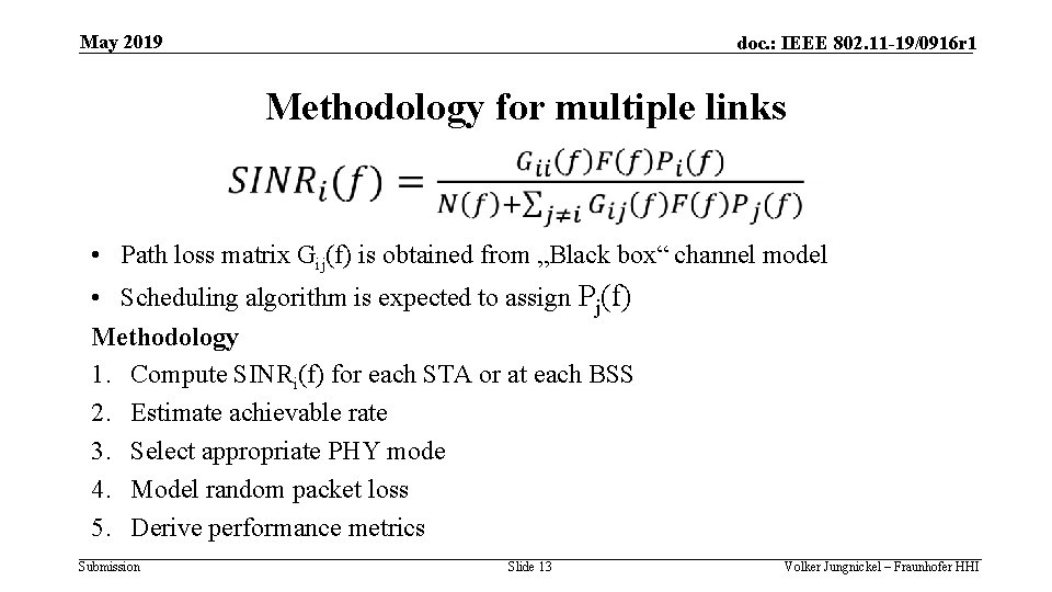 May 2019 doc. : IEEE 802. 11 -19/0916 r 1 Methodology for multiple links