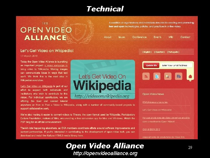 Technical Open Video Alliance http: //openvideoalliance. org 29 