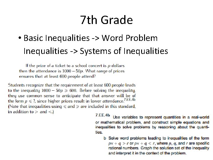 7 th Grade • Basic Inequalities -> Word Problem Inequalities -> Systems of Inequalities