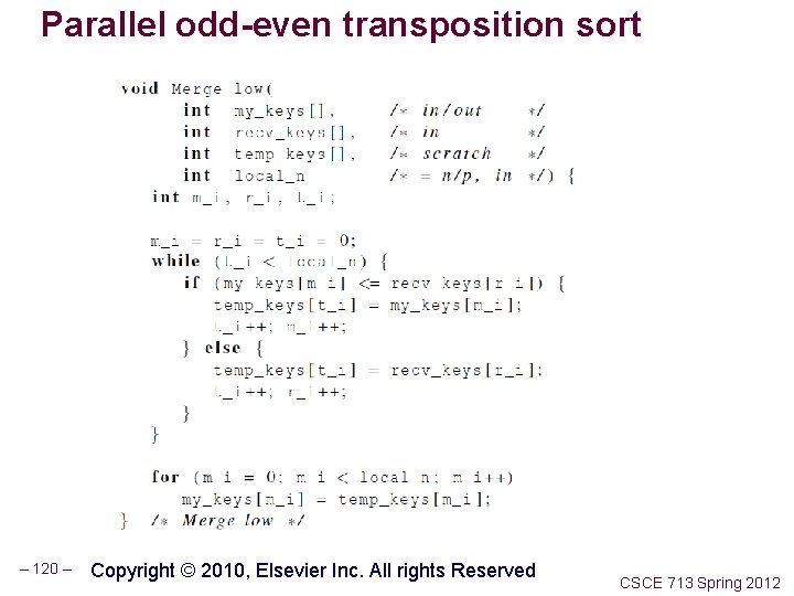 Parallel odd-even transposition sort – 120 – Copyright © 2010, Elsevier Inc. All rights